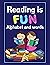 Reading is FUN - Alphabet a...