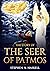 The Story of the Seer of Patmos by N Haskell, Stephen