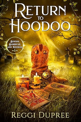 Return to Hoodoo (Boudin, Barbecue, and Hoodoo #1)