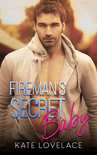 Fireman's Secret Baby (New Harmony)