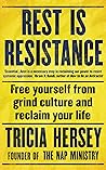Rest Is Resistanc...