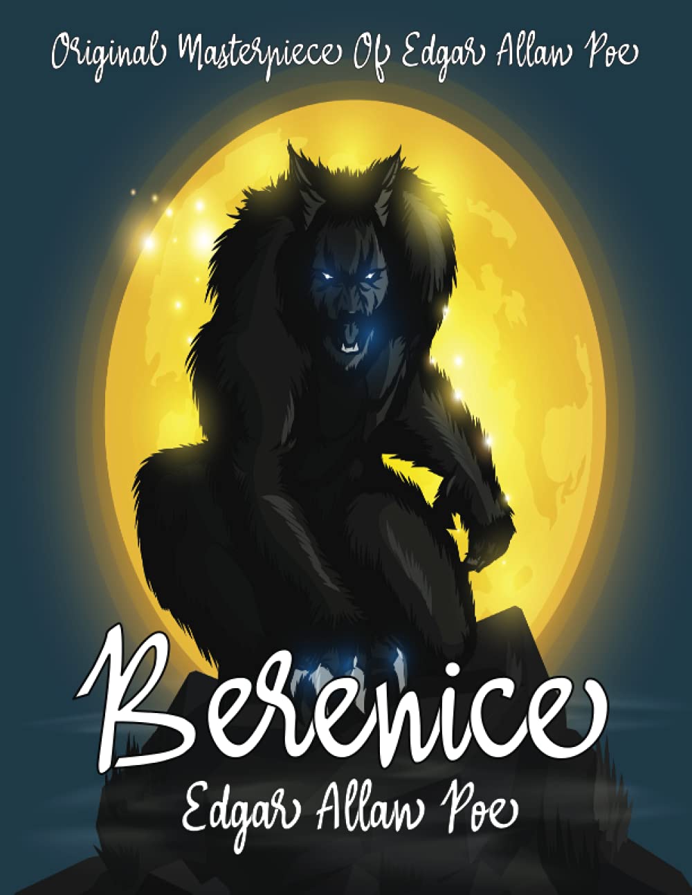 Berenice By Edgar Allan Poe Annotated.