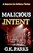 Malicious Intent (Liv DeMarco Book 8)