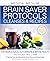 Brain saver protocols