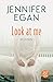 Look at me: Roman (German Edition)
