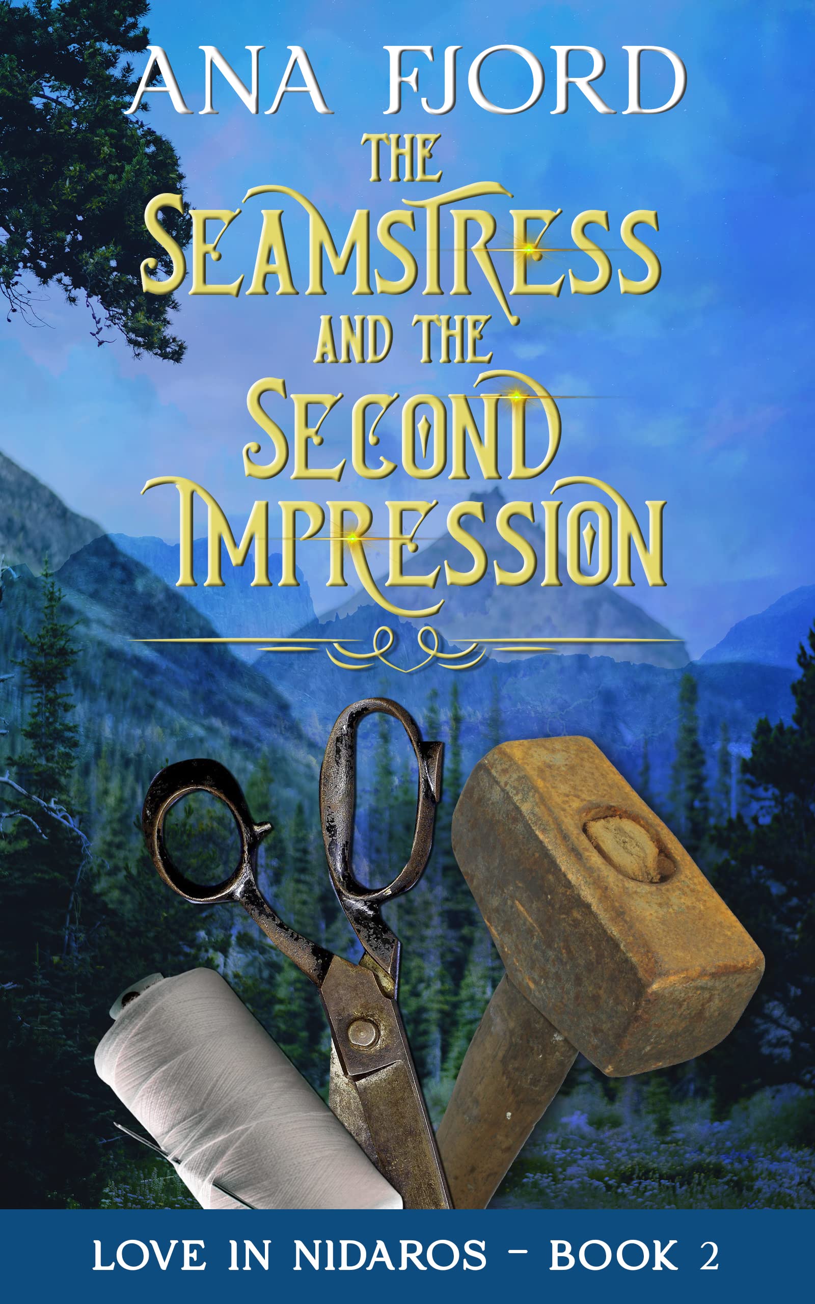 The Seamstress And The Second Impression (Love in Nidaros #2)