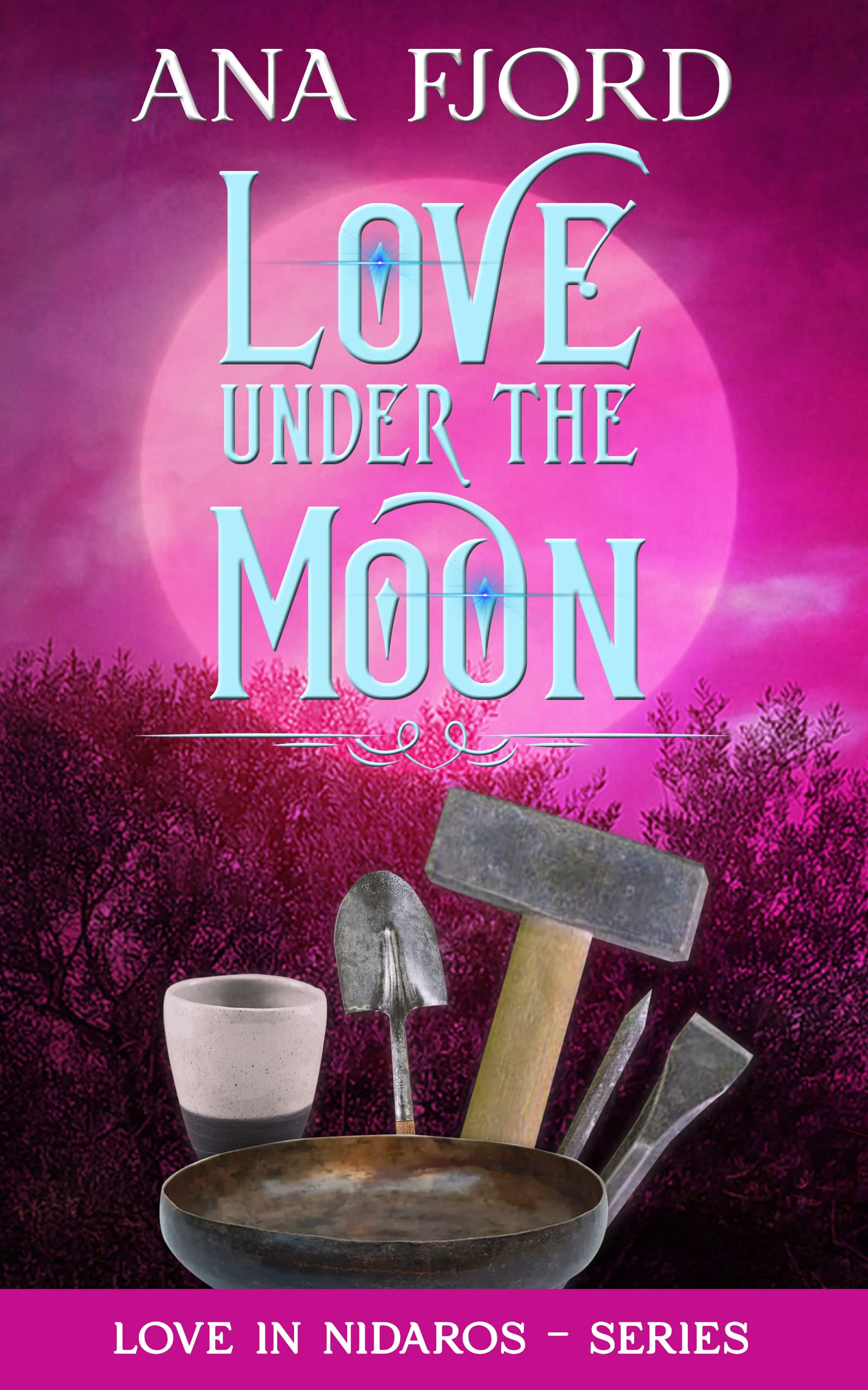 Love Under The Moon (Love in Nidaros #3)