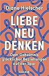 Liebe Neu Denken ...