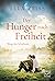 Der Hunger nach Freiheit (W...