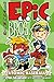 EPIC Bros., Book 1: Atomic Baseball