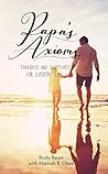 Papa's Axioms: Thoughts and Scriptures for Everyday Life