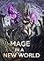 Mage in a New World