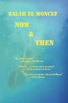 Now and Then by Salah El Moncef