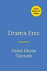 Book cover for Drama Free: A Guide to Managing Unhealthy Family Relationships