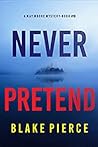 Never Pretend