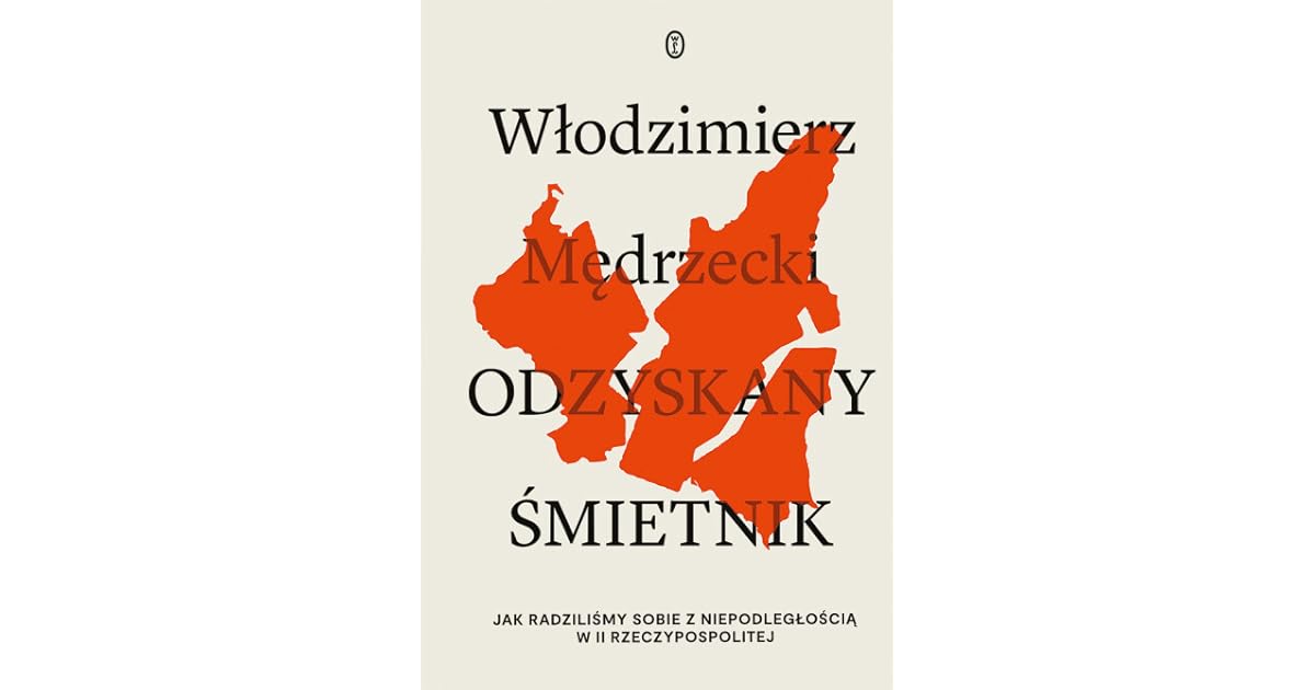 Odzyskany śmietnik. Jak radziliśmy sobie z niepodległością w II