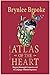 Atlas of the Heart: Mapping Meaningful Connection and the Language of Human Experience (The Concise)