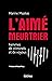 L'aimé meurtrier: Femmes de criminels et de voyous