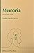 Memoria. Recordar y olvidar