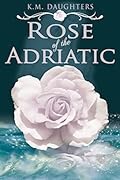 Rose of the Adriatic