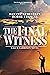 The Final Witness by Ray Bentley