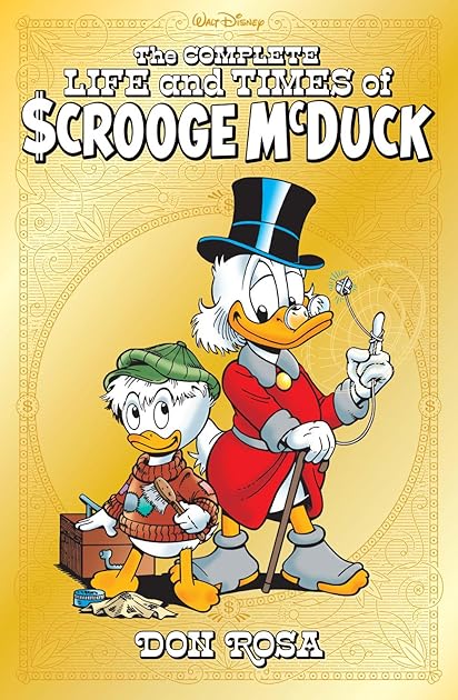 The Complete Life and Times of Scrooge McDuck Deluxe Edition