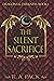 The Silent Sacrifice: Drago...
