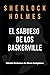 El sabueso de los Baskerville: Sherlock Holmes (Sherlock Holmes Obras completas) (Spanish Edition)