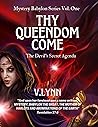 Thy Queendom Come...