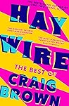 Book cover for Haywire: The Best of Craig Brown
