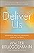Deliver Us: Salvation and t...