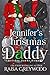 Jennifer's Christmas Daddy ...