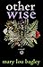 Other Wise (Other Wise #1)