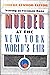 Murder at the New York Worl...