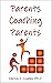 Parents Coaching Parents: H...