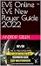 EVE Online - EVE New Player Guide 2022 by Andrew Gillen