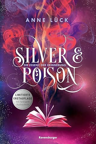 Die Essenz der Erinnerung (Silver & Poison, #2)