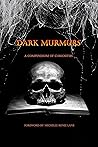 Dark Murmurs: A C...