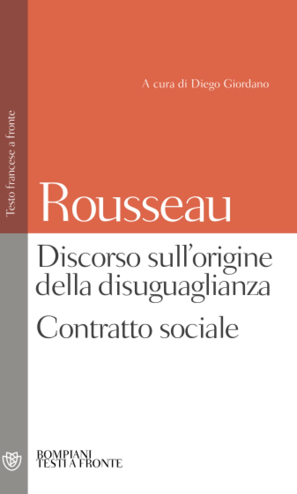 Discorso sull'origine della disuguaglianza. Contratto sociale: Testo francese a fronte (Testi a fronte) (Italian Edition)