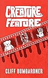 Creature Feature: A Horror Novella
