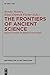 The Frontiers of Ancient Science: Essays in Honor of Heinrich von Staden (Beiträge zur Altertumskunde Book 338)