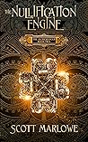 The Nullification Engine by Scott Marlowe The Nullification Engine by Scott Marlowe