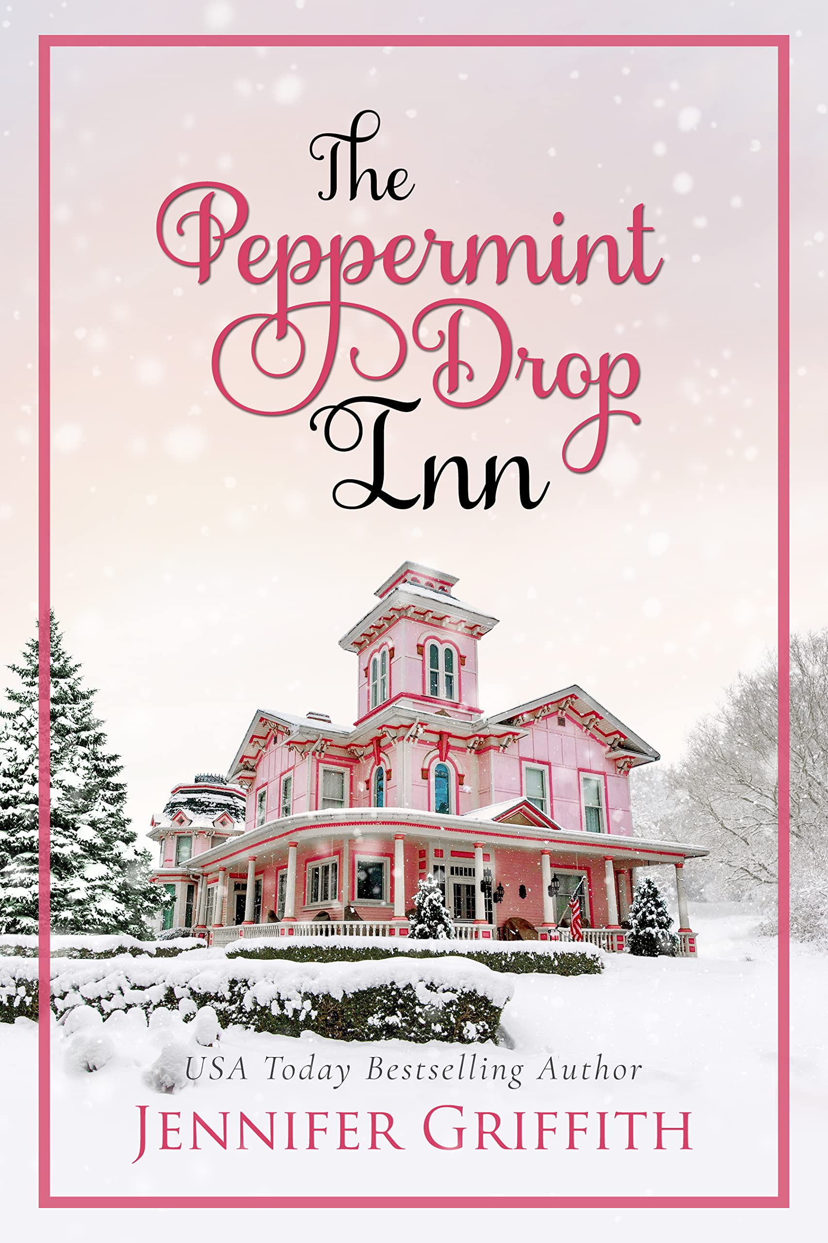 The Peppermint Drop Inn (Christmas House Romances, #4)