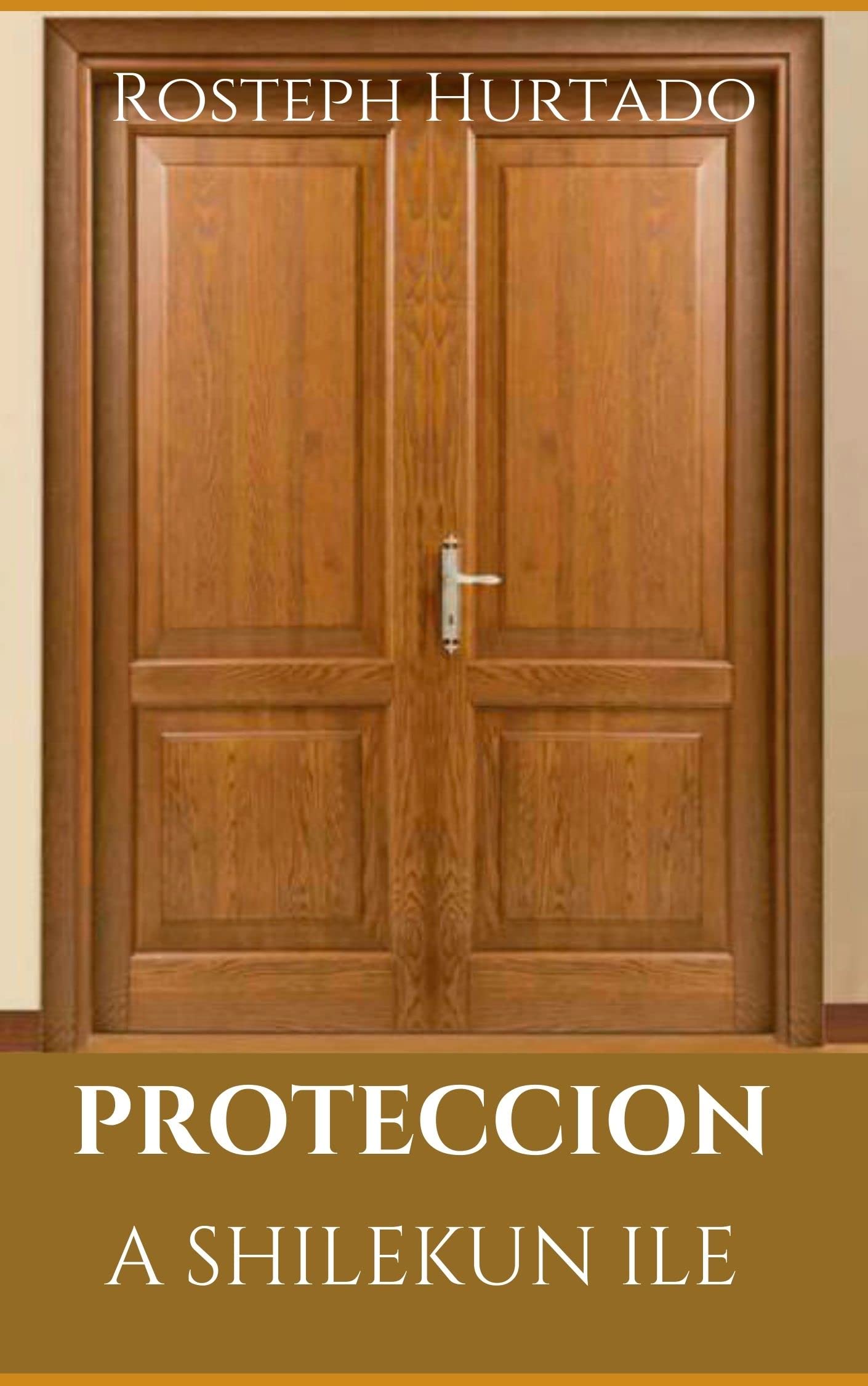 PROTECCION A SHILEKUN ILE : Protección de la Puerta con Clavos y Cadena (Spanish Edition)