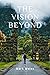 The Vision Beyond