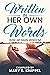Written in Her Own Words: W...