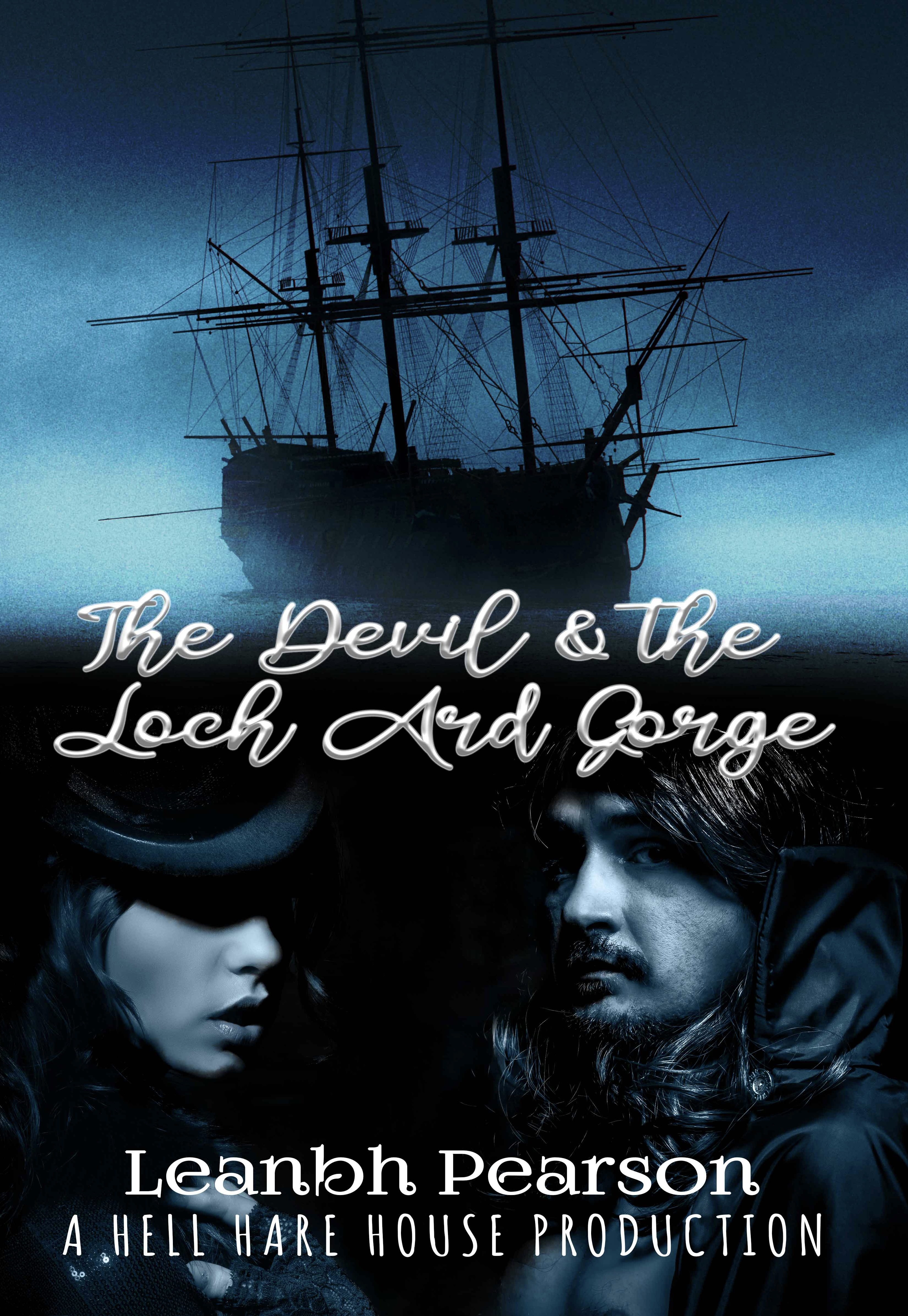 The Devil and the Loch Ard Gorge (Hell Hare House Short Reads Book 6)