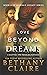 Love Beyond Dreams by Bethany Claire