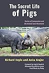 The Secret Life of Pigs by Richard Hoyle The Secret Life of Pigs by Richard Hoyle