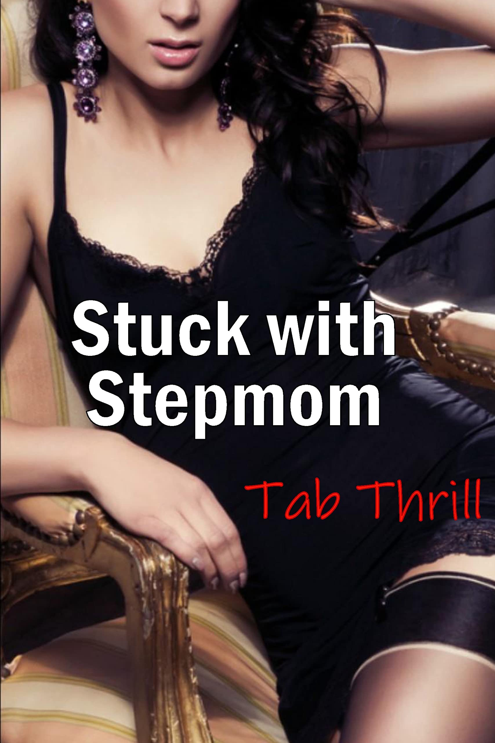 Stuck with Stepmom (Kindle Edition)